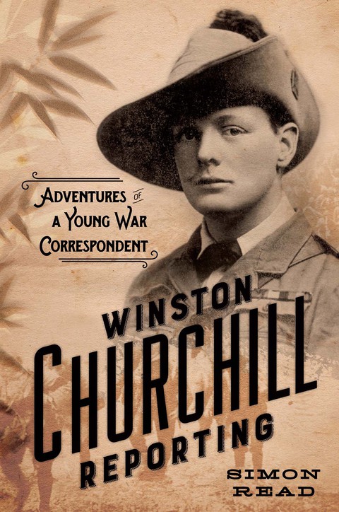 Cover image for book Winston Churchill Reporting
