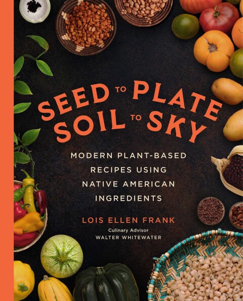 Cover image for book Seed to Plate, Soil to Sky