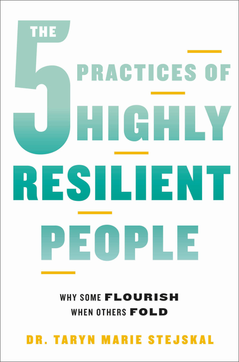 Cover image for book The 5 Practices of Highly Resilient People