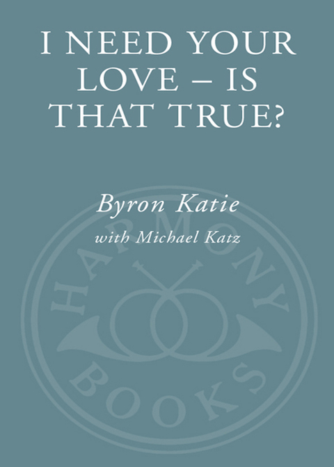 Cover image for book I Need Your Love - Is That True?