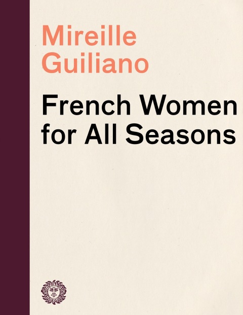 Cover image for book French Women for All Seasons