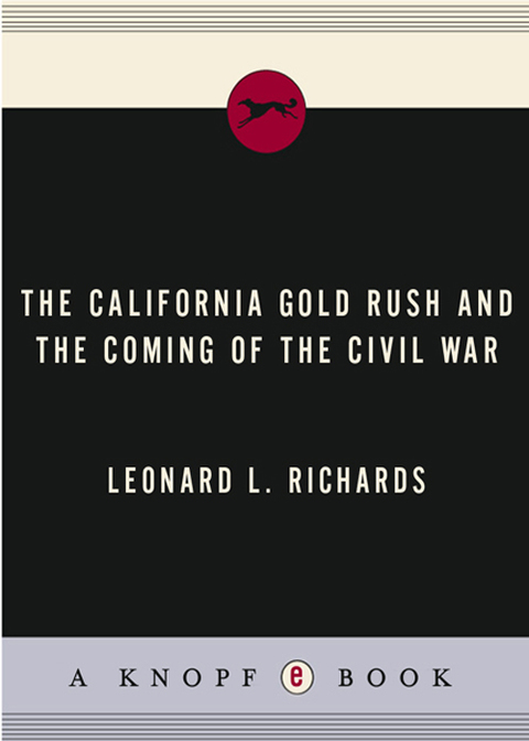 Cover image for book The California Gold Rush and the Coming of the Civil War