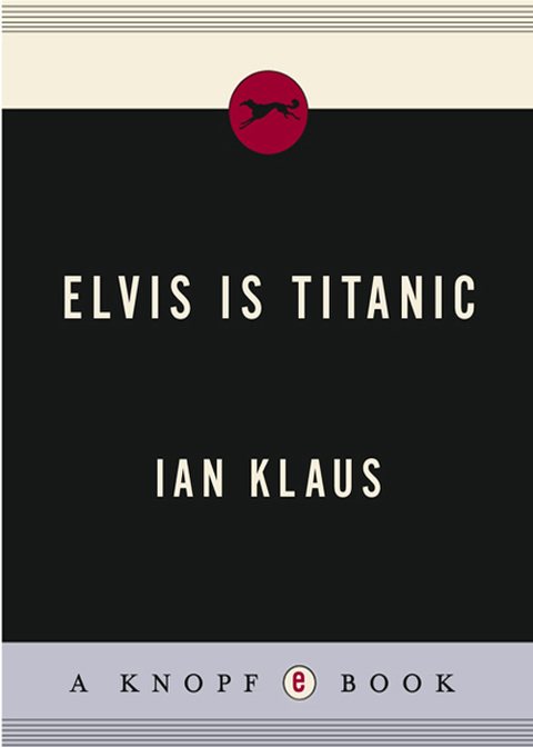 Cover image for book Elvis is Titanic
