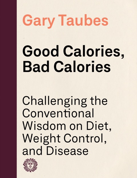 Cover image for book Good Calories, Bad Calories