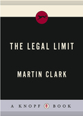 The Legal Limit - Martin Clark