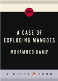 A Case of Exploding Mangoes - Mohammed Hanif