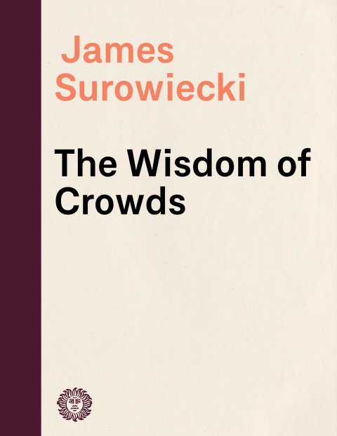 Cover image for book The Wisdom of Crowds