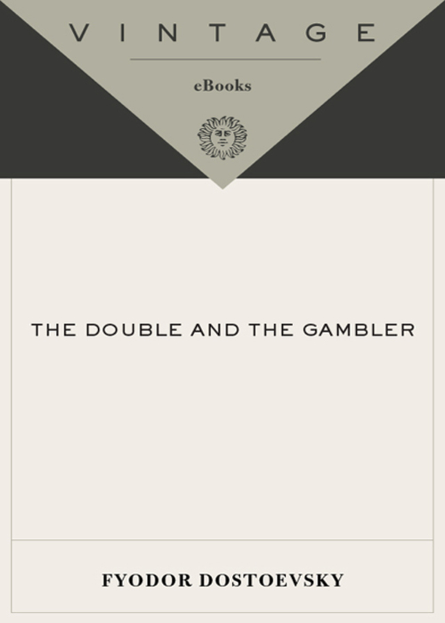The Double and the Gambler