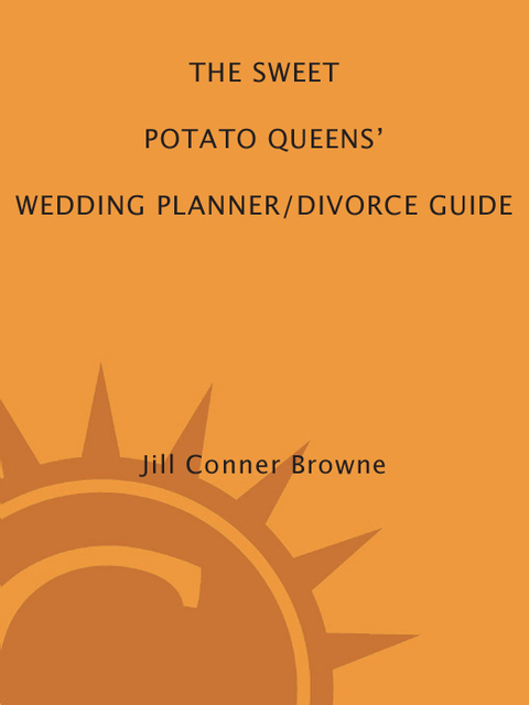 Cover image for book The Sweet Potato Queens' Wedding Planner/Divorce Guide