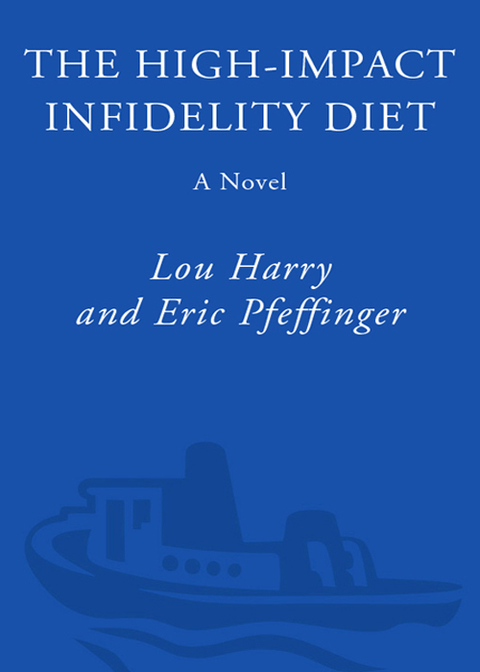 Cover image for book The High-Impact Infidelity Diet
