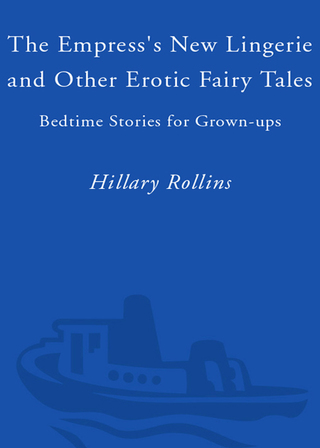The Empress's New Lingerie and Other Erotic Fairy Tales