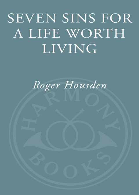 Cover image for book Seven Sins for a Life Worth Living