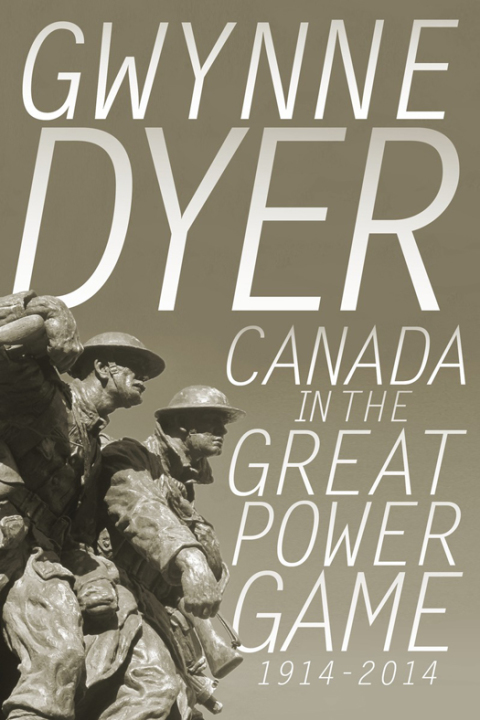 Cover image for book Canada in the Great Power Game 1914-2014