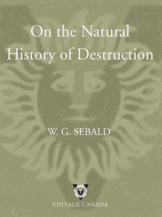 On the Natural History of Destruction