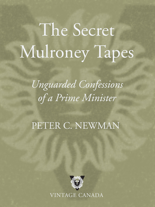 The Secret Mulroney Tapes