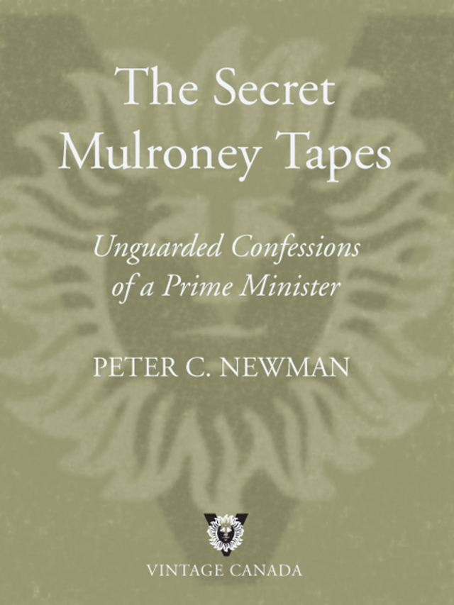 The Secret Mulroney Tapes