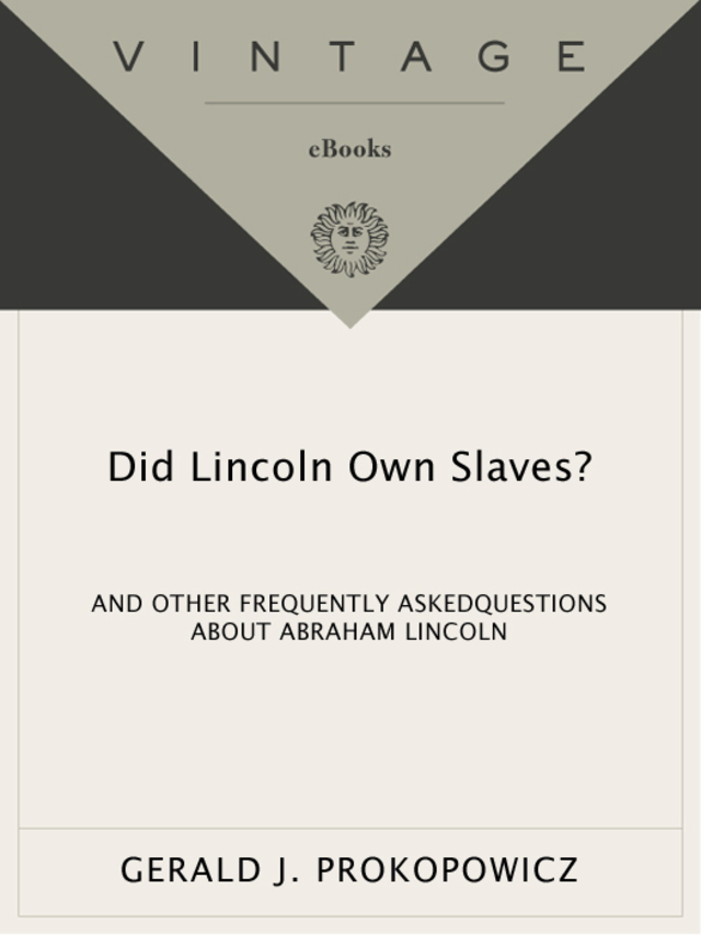 Did Lincoln Own Slaves?
