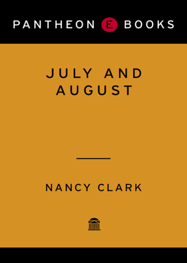 July and August