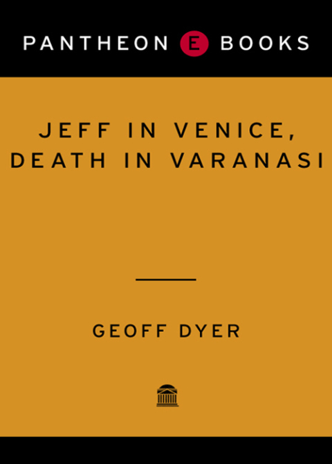 Cover image for book Jeff in Venice, Death in Varanasi
