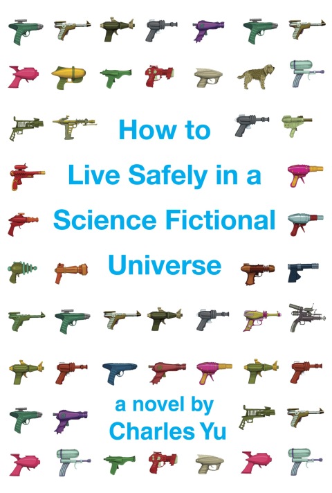 Cover image for book How to Live Safely in a Science Fictional Universe