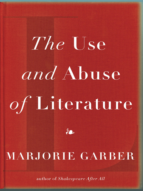 Cover image for book The Use and Abuse of Literature
