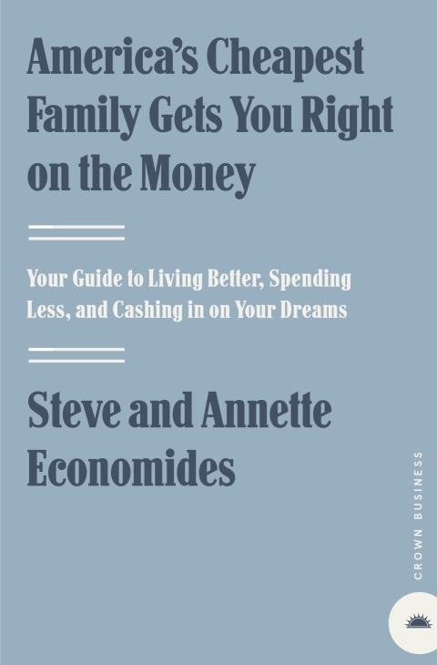 Cover image for book America's Cheapest Family Gets You Right on the Money