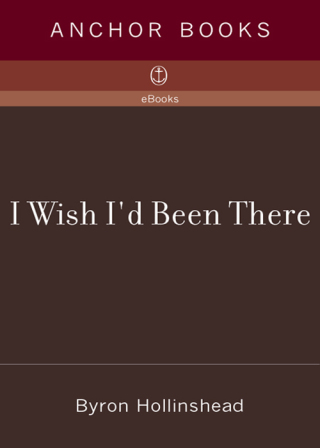 I Wish I'd Been There