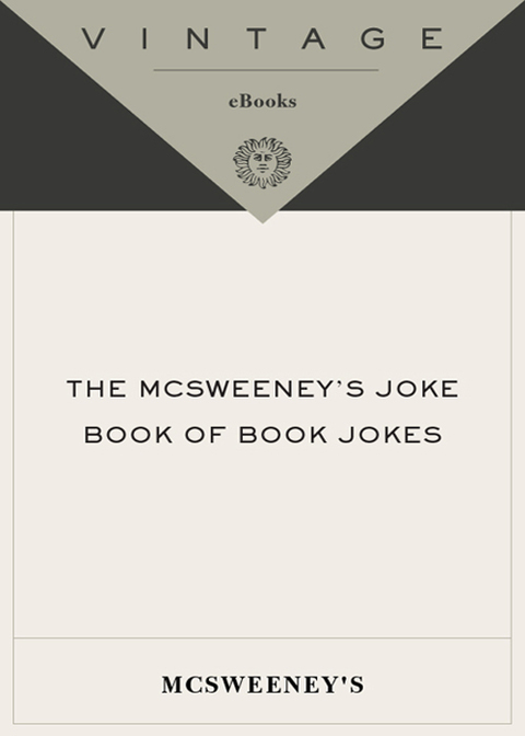 Cover image for book The McSweeney's Joke Book of Book Jokes