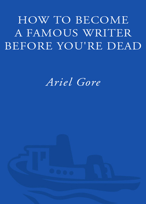 Cover image for book How to Become a Famous Writer Before You're Dead