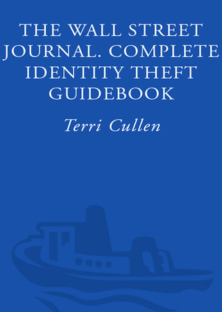 The Wall Street Journal. Complete Identity Theft Guidebook