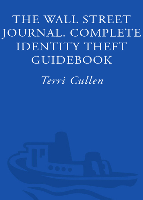 Cover image for book The Wall Street Journal. Complete Identity Theft Guidebook