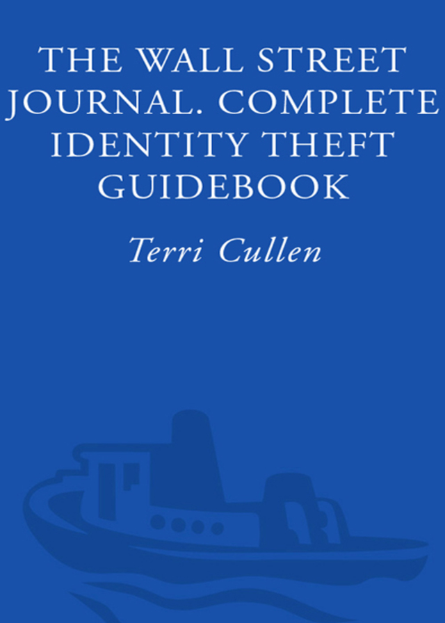 The Wall Street Journal. Complete Identity Theft Guidebook