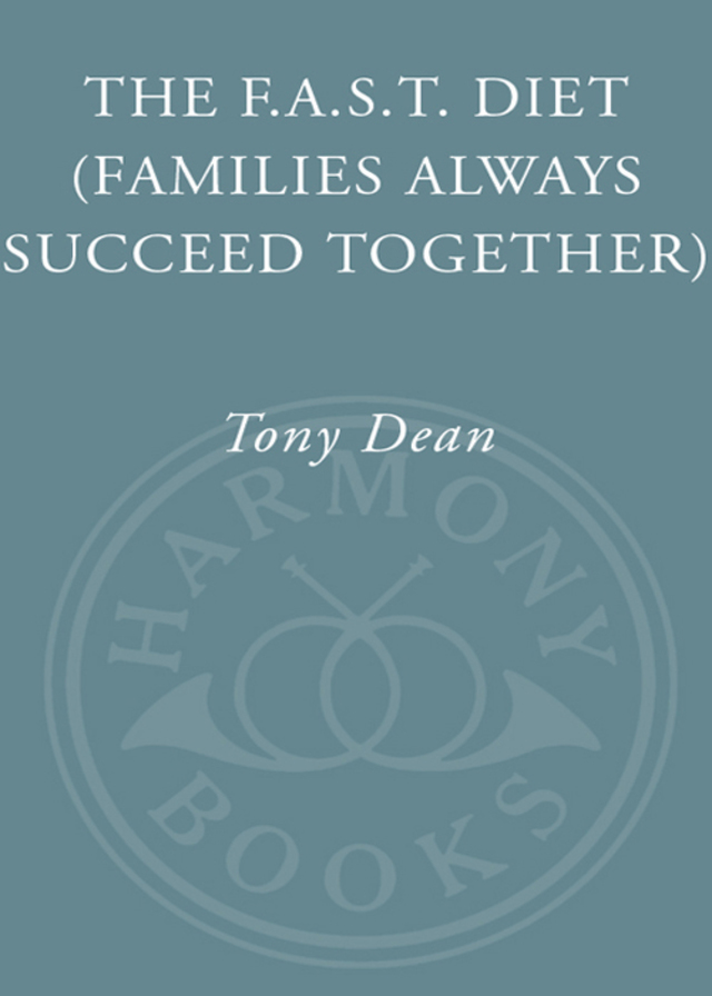 The F.A.S.T. Diet (Families Always Succeed Together)