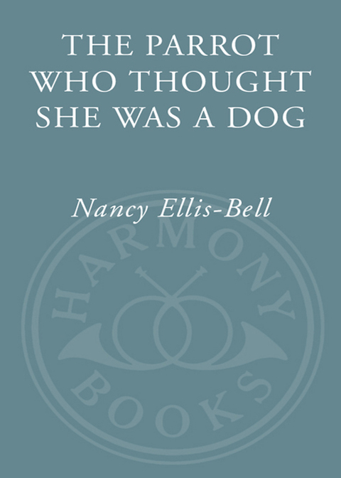 Cover image for book The Parrot Who Thought She Was a Dog