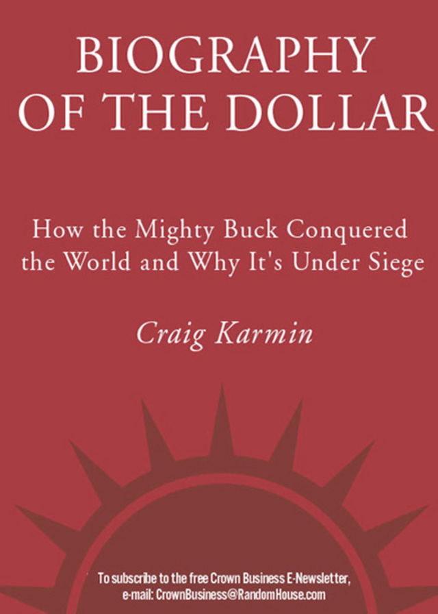 Biography of the Dollar