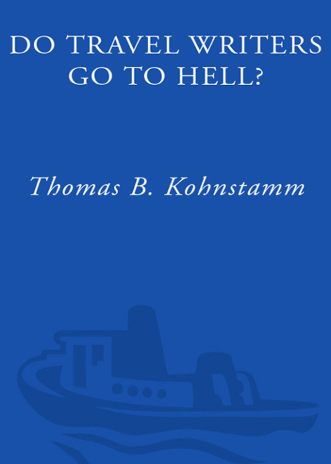 Cover image for book Do Travel Writers Go to Hell?