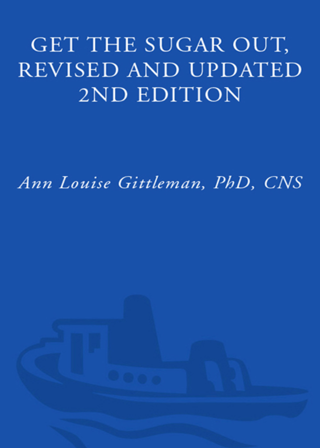 Get the Sugar Out, Revised and Updated 2nd Edition
