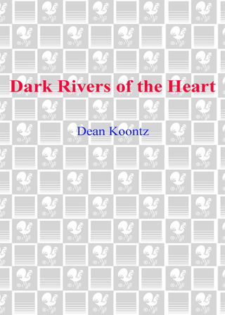 Dark Rivers of the Heart