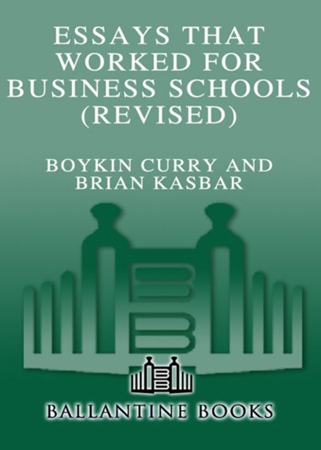 Essays That Worked for Business Schools (Revised)