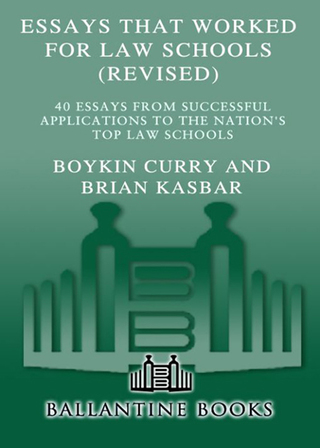 Essays That Worked for Law Schools (Revised)
