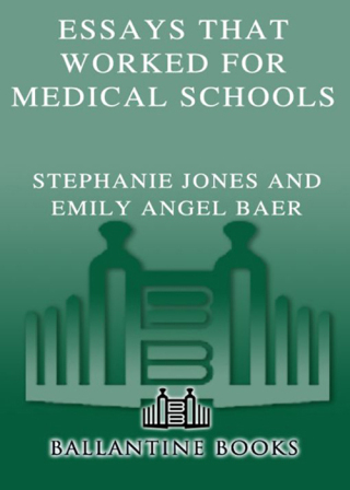 Essays that Worked for Medical Schools