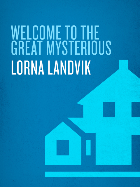 Cover image for book Welcome to the Great Mysterious