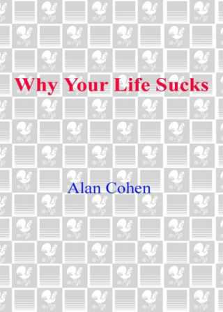 Why Your Life Sucks