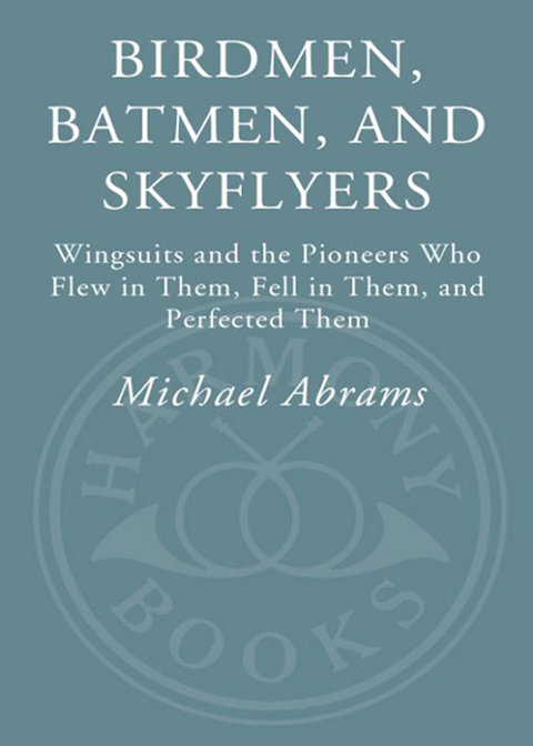 Cover image for book Birdmen, Batmen, and Skyflyers