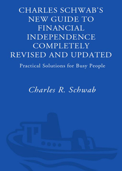 Cover image for book Charles Schwab's New Guide to Financial Independence Completely Revised and Updated