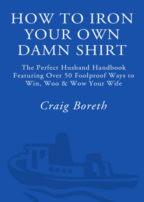 Cover image for book How to Iron Your Own Damn Shirt