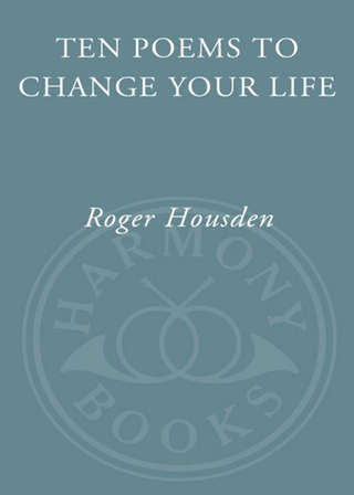Ten Poems to Change Your Life