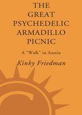 The Great Psychedelic Armadillo Picnic - Kinky Friedman