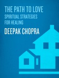 The Path to Love - Deepak Chopra, M.D.