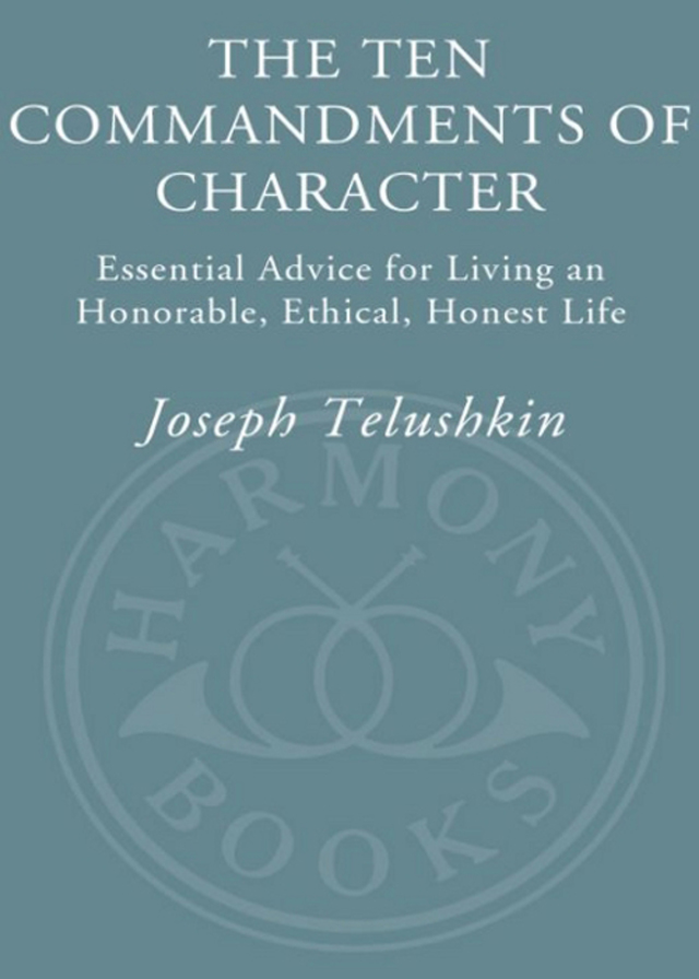 The Ten Commandments of Character
